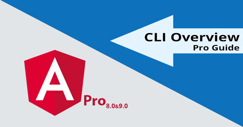 Angular CLI Overview