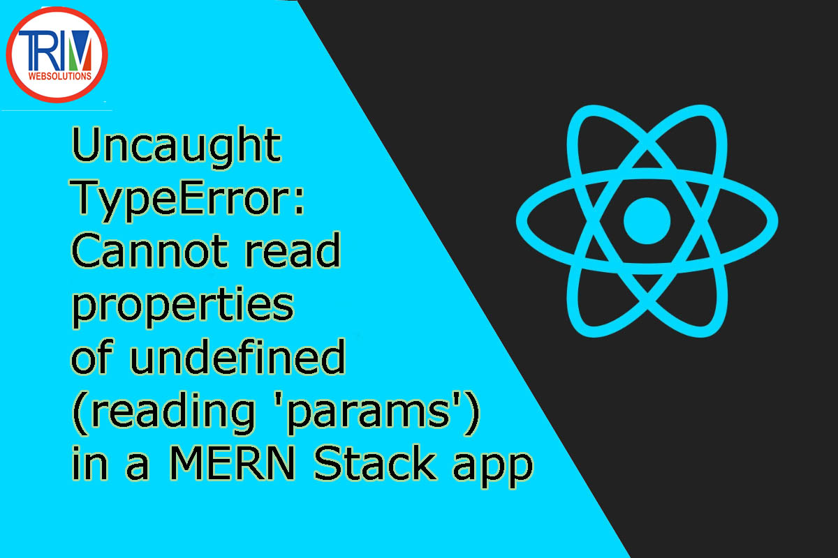 uncaught-typeerror-cannot-read-properties-of-undefined-reading-params-in-a-mern-stack-app-uncaught-type-error