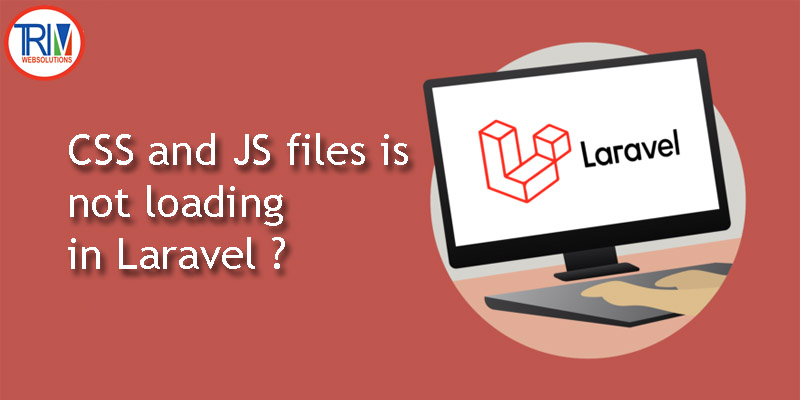 css-and-js-files-is-not-loading-in-laravel-why