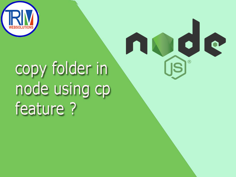 copy-folder-in-node-using-cp-feature-in-nodejs