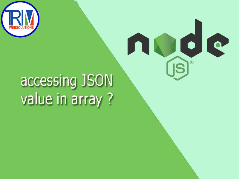 accessing-json-value-in-array-in-nodejs