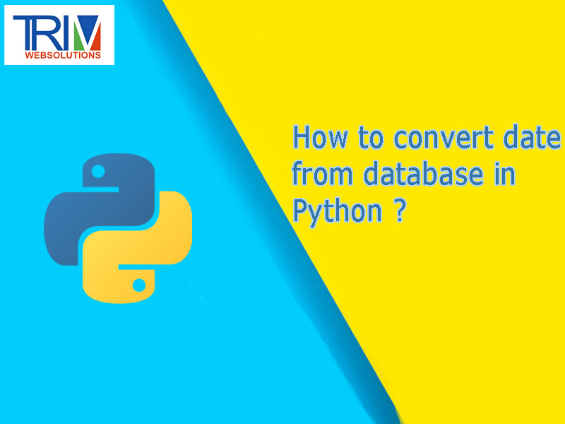 How to convert date string from database in python ?