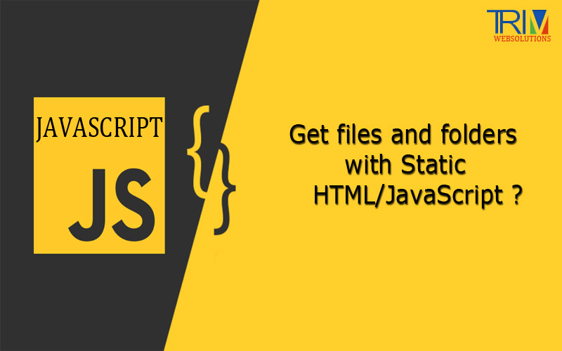 get-files-and-folders-with-static-htmljavascript